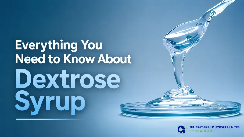 Everything You Need to Know About Dextrose Syrup