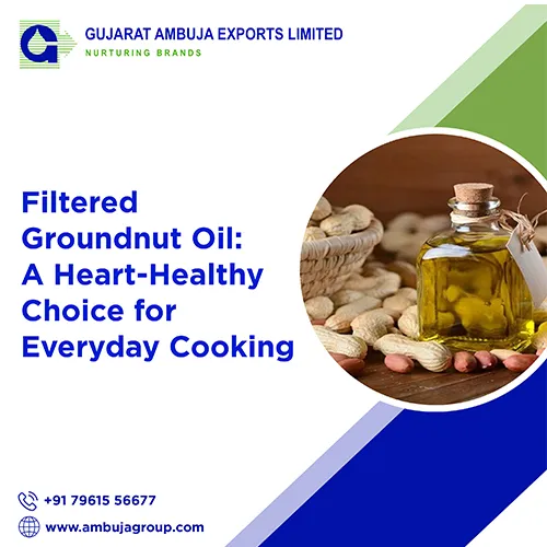 Filtered Groundnut Oil: A Heart-Healthy Choice for Everyday Cooking